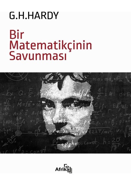 Bir Matematikçinin Savunması - G. H. Hardy