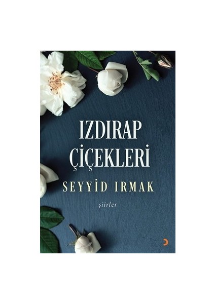 Izdırap Çiçekleri - Seyyid Irmak