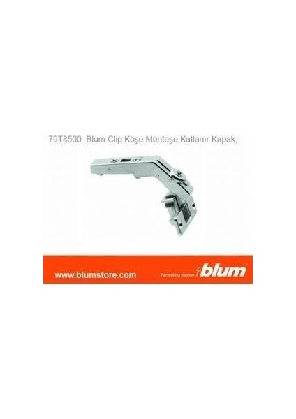 Blum 79T8500 Clips Köşe Dolap Menteşesi