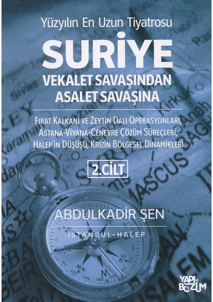 Suriye Vekalet Savaşından Asalet Savaşına (2.Cilt) - Abdulkadir Şen