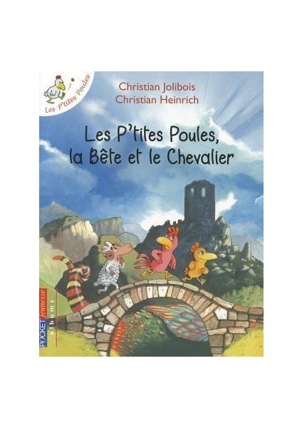 Les P'Tites Poules : La Bête Et Le Chevalier