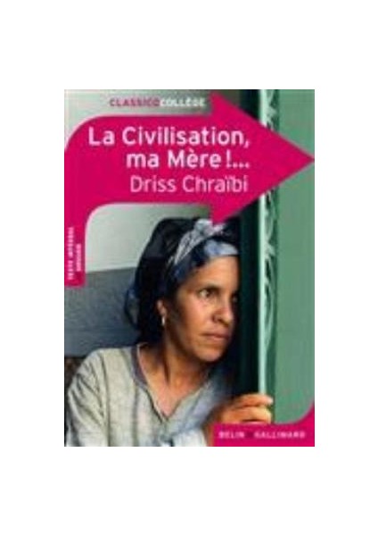 La Civilisation, Ma Mère !...