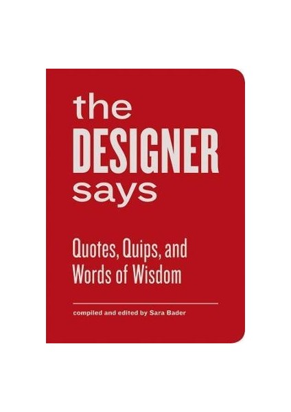 The Designer Says