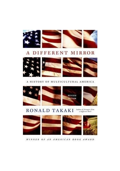 A Different Mirror: A History Of Multicultural America