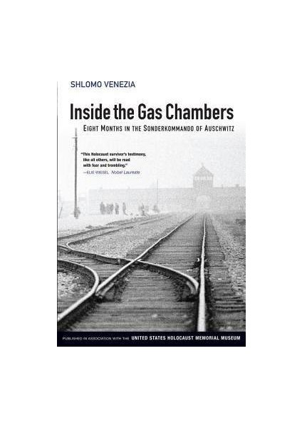 Inside The Gas Chambers: Eight Months İn The Sonderkommando Of Auschwitz