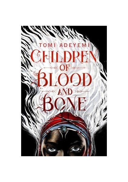 Children Of Blood And Bone (Legacy Of Orisha 1)