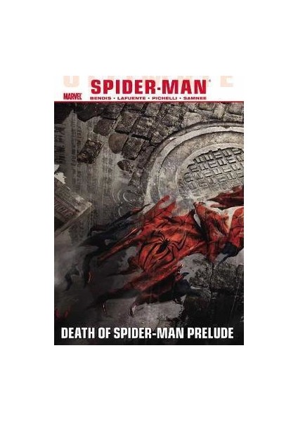 The Ultimate Comics Spider-Man 3: Death Of Spider-Man Prelude