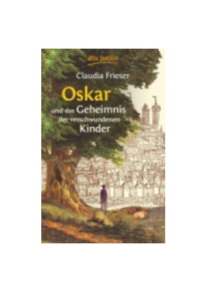 Oscar Und Das Geheimnis Der Verschwundenen Kinder