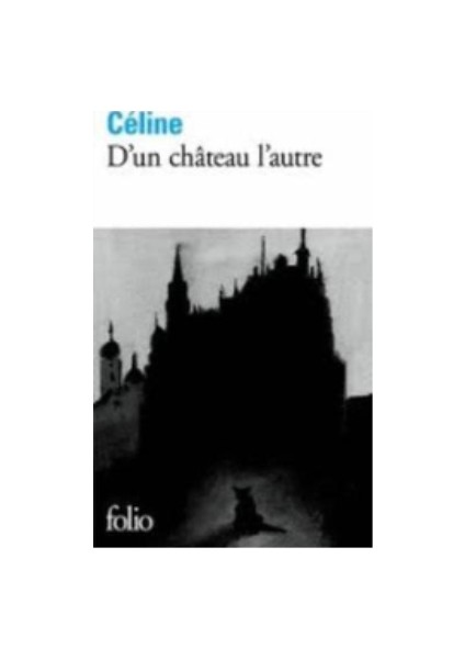D'Un Chateau L'Autre