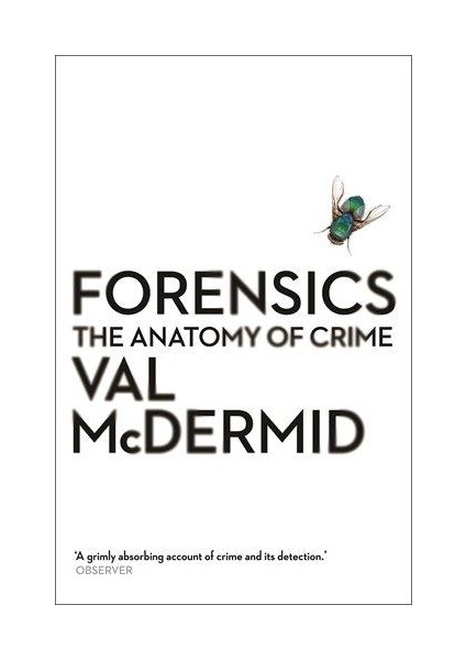 Forensics: The Anatomy Of Crime