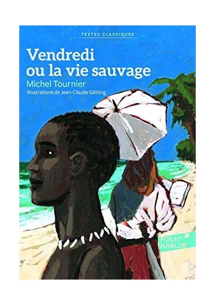 Vendredi Ou La Vie Sauvage