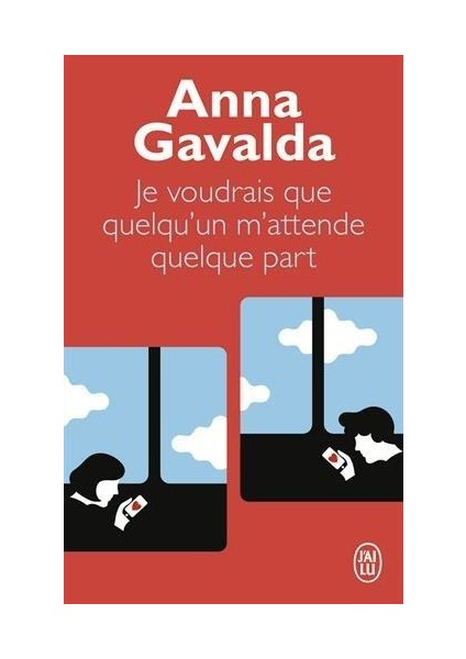 Je Voudrais Que Quelqu'Un M'Attende Quel