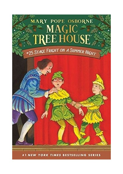 Magic Tree House 25: Stage Fright On A Summer Night