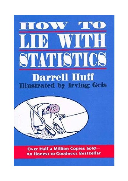 How To Lie With Statistics