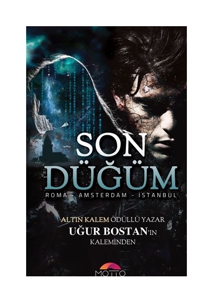 Son Düğüm - Uğur Bostan