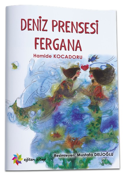 Deniz Prensesi Fergana - Hamide Kocadoru