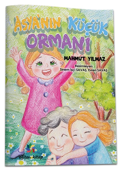Asyanın Küçük Ormanı - Mahmut Yılmaz