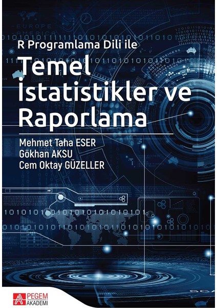 R Programlama Dili İle Temel İstatistikler Ve Raporlama - Gökhan Aksu 