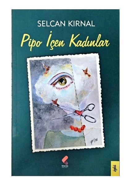 Pipo İçen Kadınlar - Selcan Kırnal