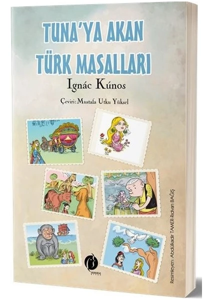 Tuna'Ya Akan Türk Masalları - Ignacz Kunos