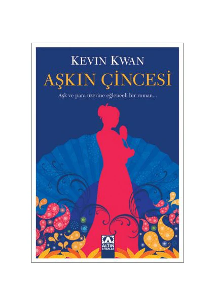 Aşkın Çincesi - Kevin Kwan