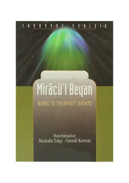 Miracü''L Beyan-Muslihüddin Vahyi