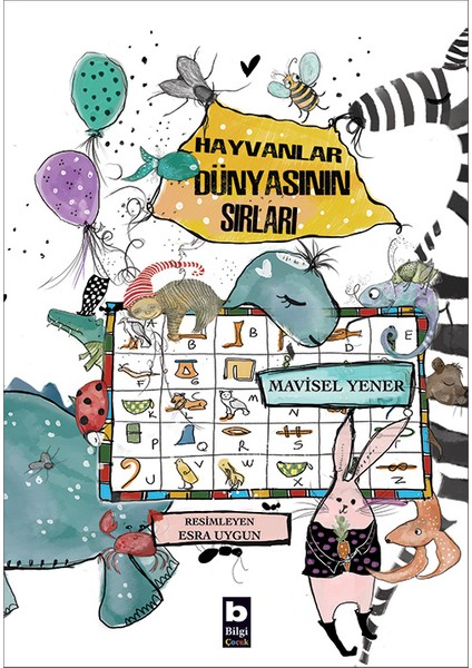 Hayvanlar Dünyasının Sırları - Mavisel Yener