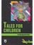 Tales For Children - Stage 3 - İngilizce Hikaye 2