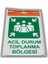 Pvc Foam Levha ACİL TOPLANMA MERKEZİ 16 x 24 cm 3