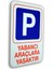 Pvc Uyarıcı Levha YABANCI ARAÇLARA YASAK 16 x 24 cm 1