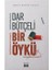 Dar Bütçeli Bir Öykü - Abdülkerim Kolat 1