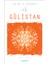 Gülistan - Sadi-İ Şirazi 1