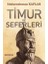 Timur Ve Seferleri - Abdurrahman Kaplan 1