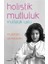 Holistik Mutluluk: Mutluluk Yolu - Mutebar Yılmazcan 1