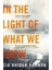 In The Light Of What We Know 1