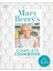 Mary Berry'S Complete Cookbook: Over 650 Recipes 1