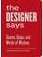 The Designer Says 1