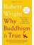 Why Buddhism Is True 1