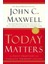 Today Matters 1