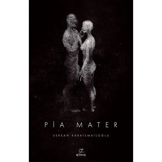 Pia Mater - Serkan Karaismailoğlu