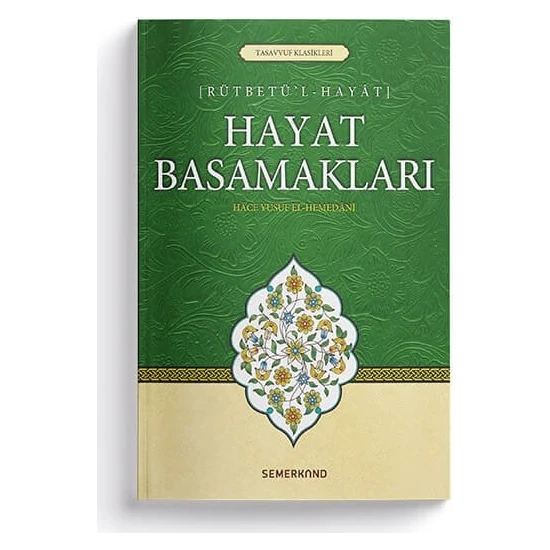 Hayat Basamakları | Rütbetü'l Hayat - Hace Yusuf-i Hemedani