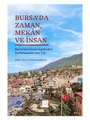 Bursa'da Zaman, Mekan ve Insan