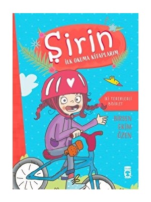 Iki Tekerlekli Bisiklet - Şirin Ilk Okuma Kitaplarım 10