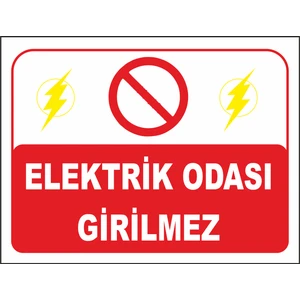 Elektrik Odası Girilmez Uyarı Levhası