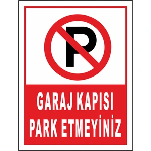 Garajkapısı Park Etmeyiniz Uyarılevhası