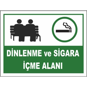Dinlenme ve Sigara Içme Alanı Uyarı Levhası