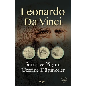 Sanat ve Yaşam Üzerine Düşünceler - Leonardo Da Vinci