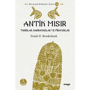 Antik Mısır Hikayeleri - Frank Henry Brooksbank - Frank Henry Brooksbank