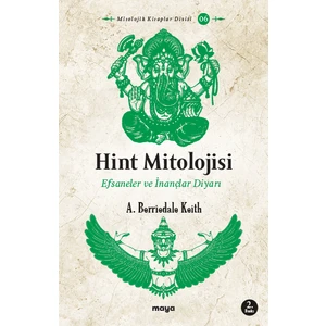Hint Mitolojisi Efsaneler ve Inançlar Diyarı - Arthur Berriedale Keith