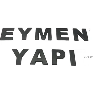 Yapışkanlı Harf 3,75 Cm Mat Siyah 1 Adet Harf Fiyatıdır